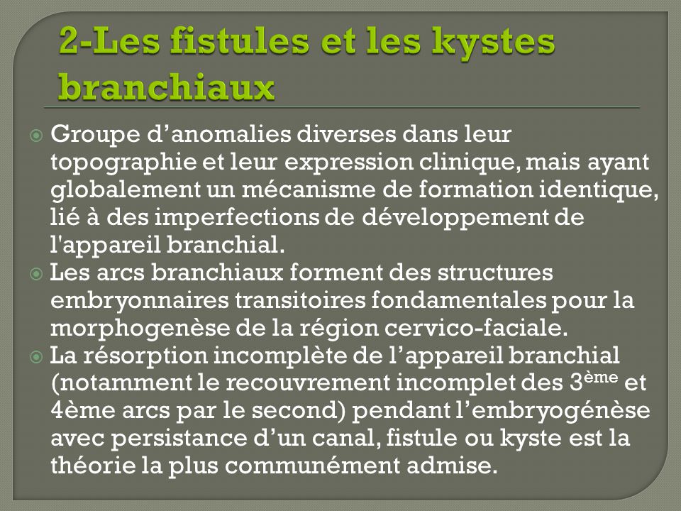 2-Les fistules et les kystes branchiaux