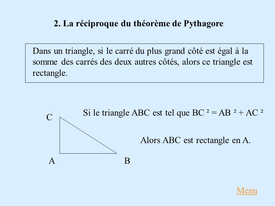 2. La réciproque du théorème de Pythagore