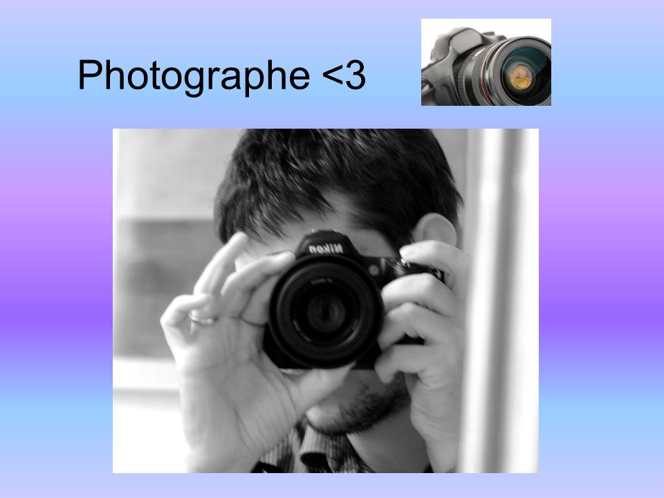 Photographe <3