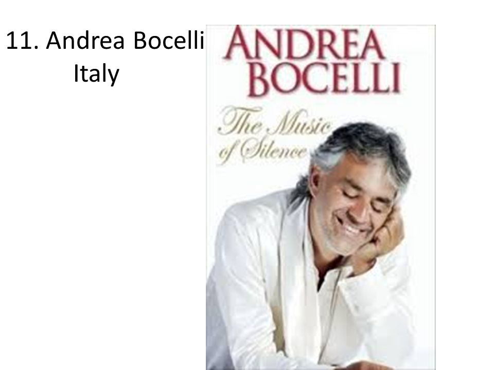 11. Andrea Bocelli Italy