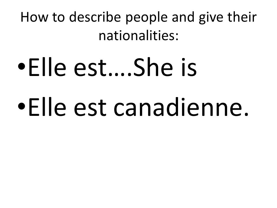 How to describe people and give their nationalities: