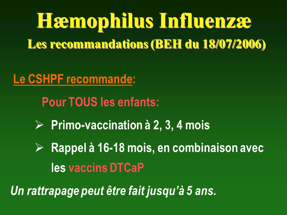 Hæmophilus Influenzæ Les recommandations (BEH du 18/07/2006)