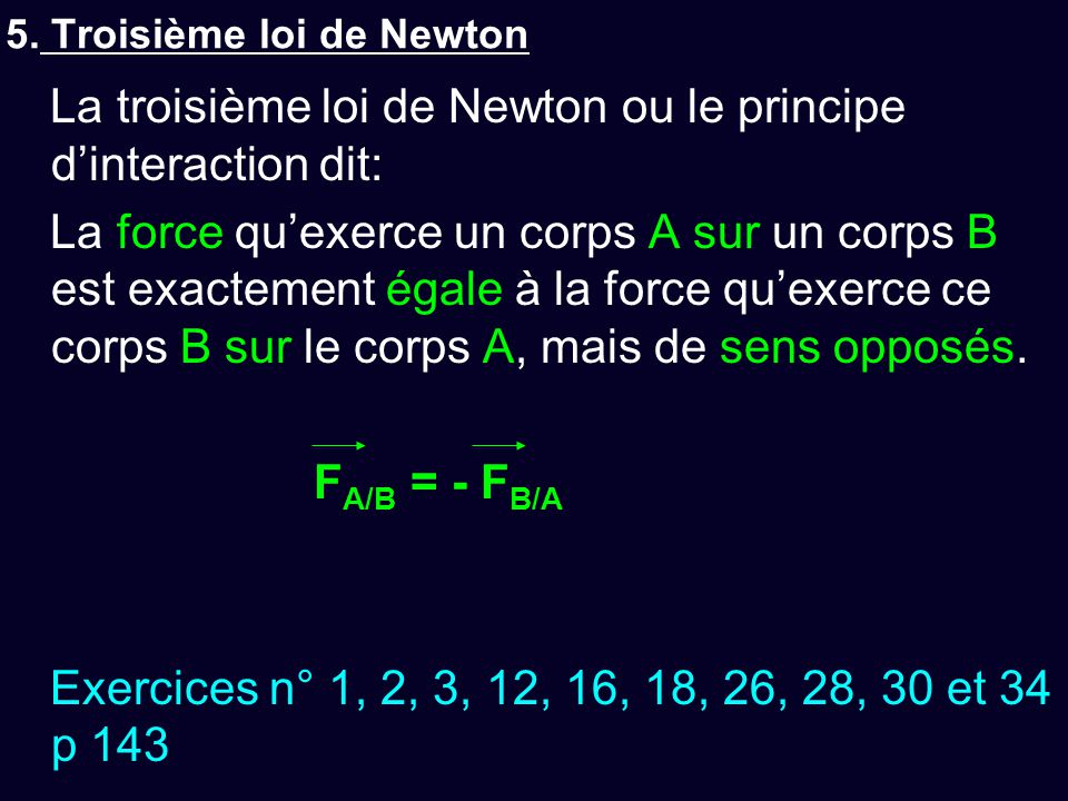 5. Troisième loi de Newton