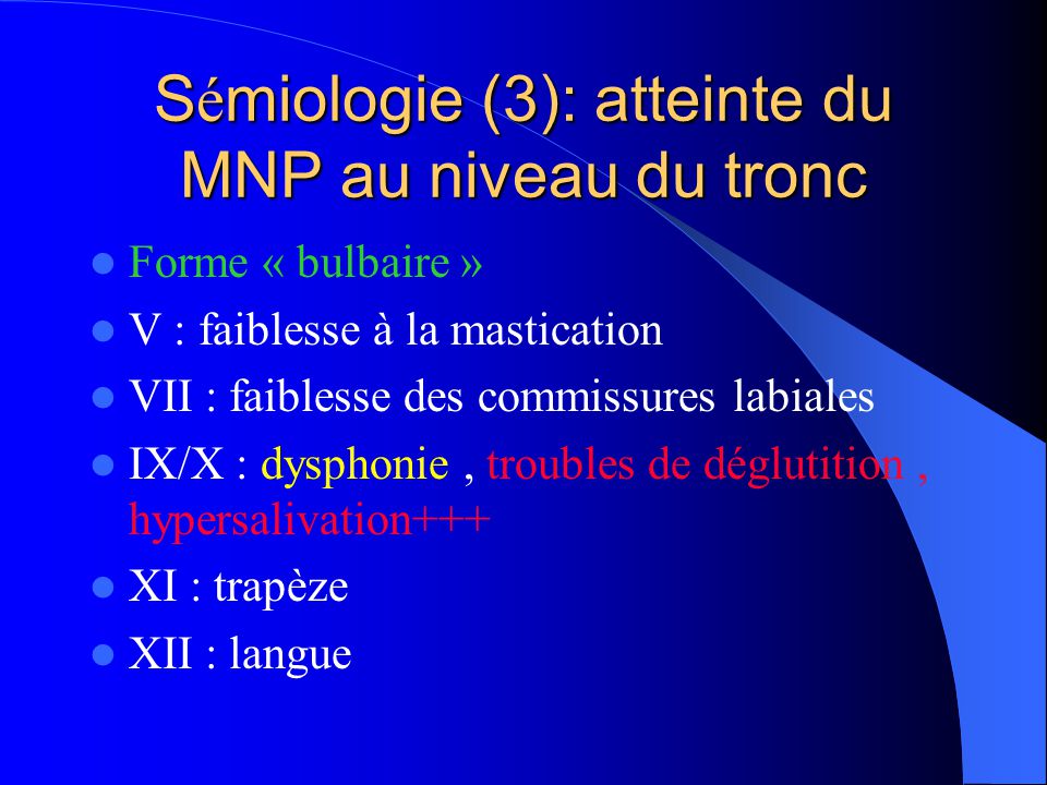 Sémiologie (3): atteinte du MNP au niveau du tronc