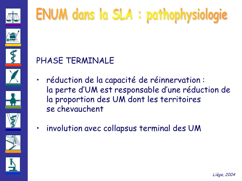 ENUM dans la SLA : pathophysiologie