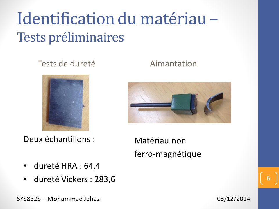Identification du matériau – Tests préliminaires