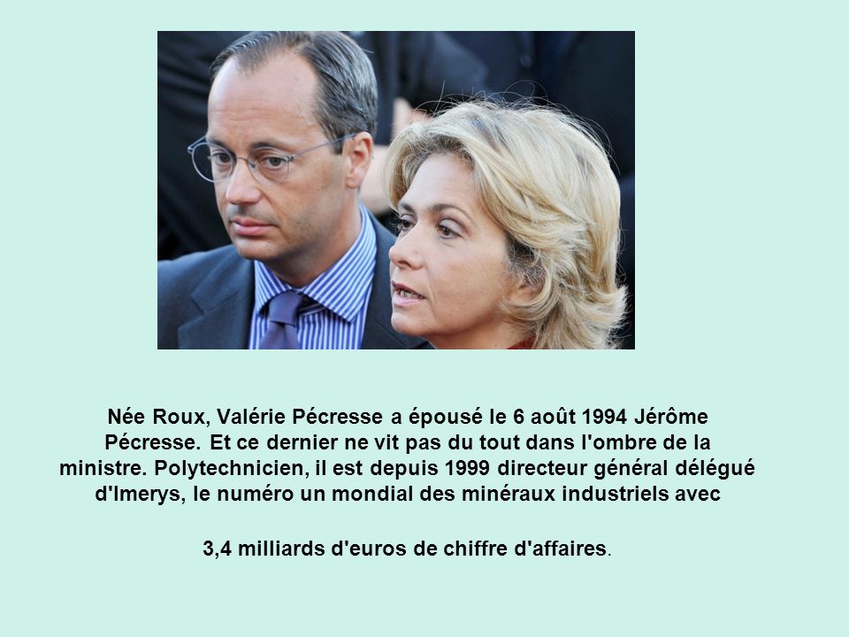 Née Roux, Valérie Pécresse a épousé le 6 août 1994 Jérôme Pécresse
