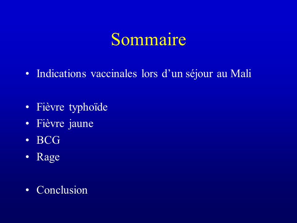 Sommaire Indications vaccinales lors d’un séjour au Mali