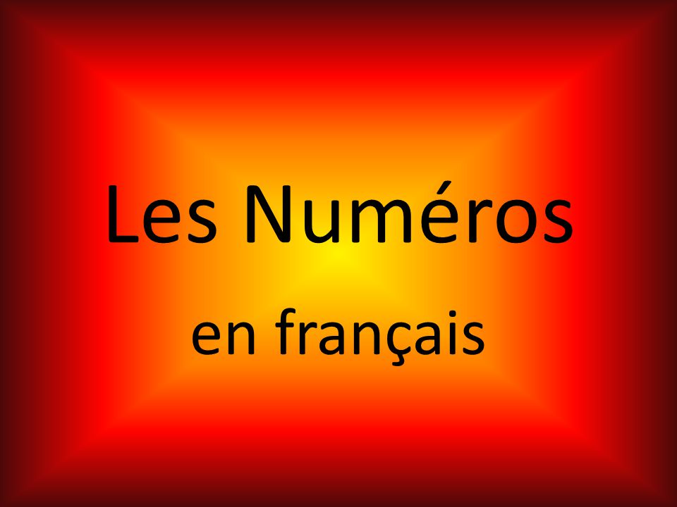 Les Numéros en français