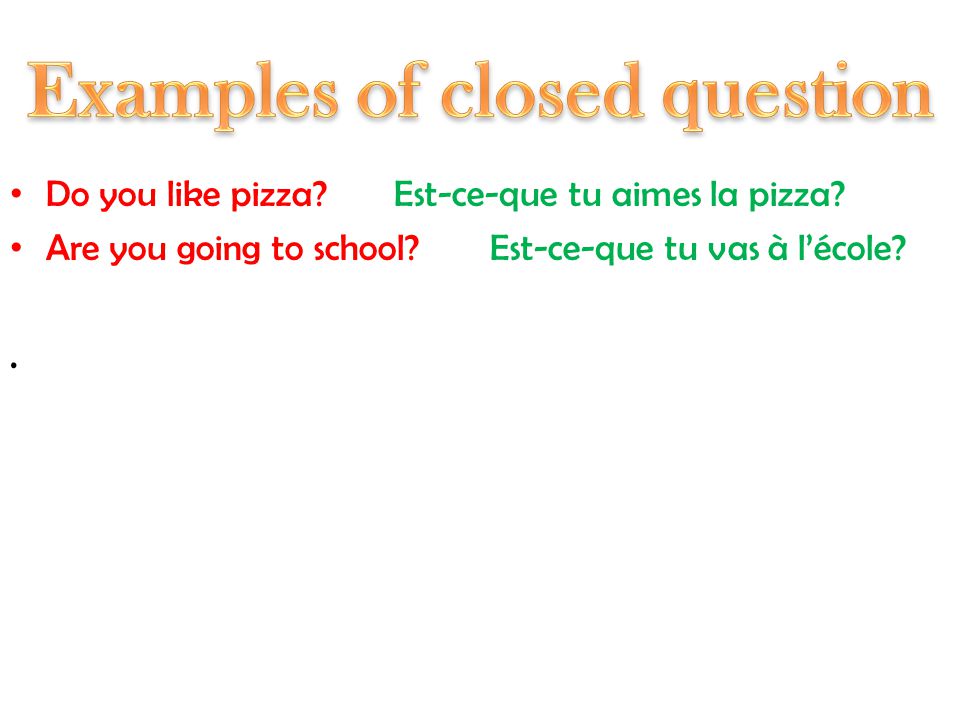 Examples of closed question