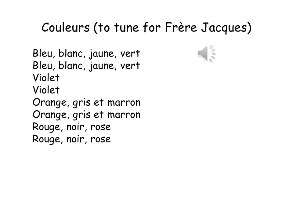 Couleurs (to tune for Frère Jacques)