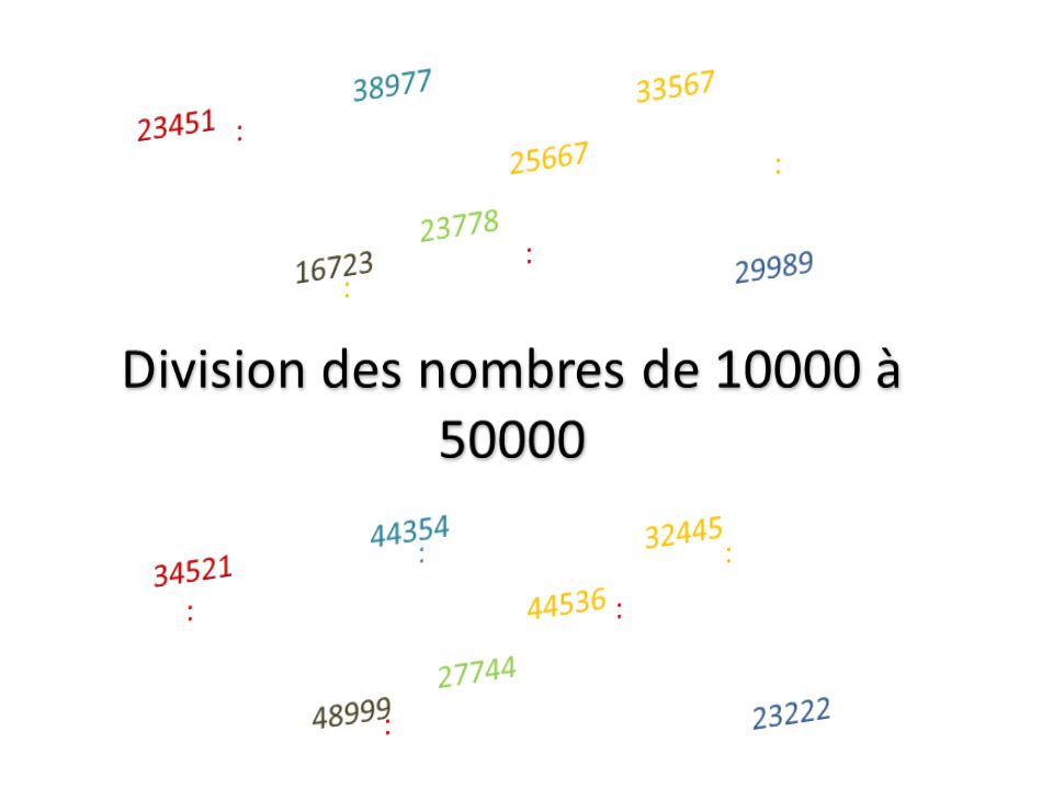 Division des nombres de à 50000