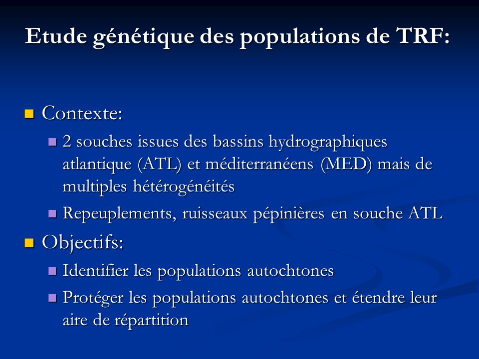 Etude génétique des populations de TRF:
