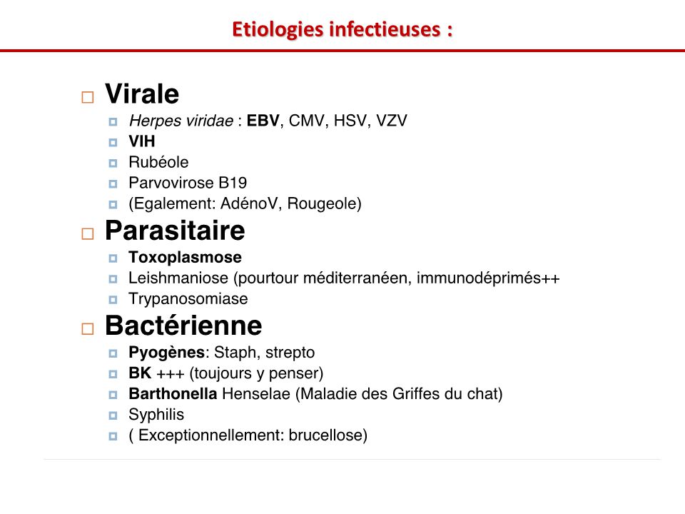 Etiologies infectieuses :