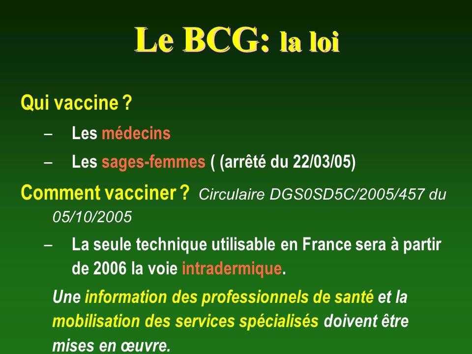 Le BCG: la loi Qui vaccine