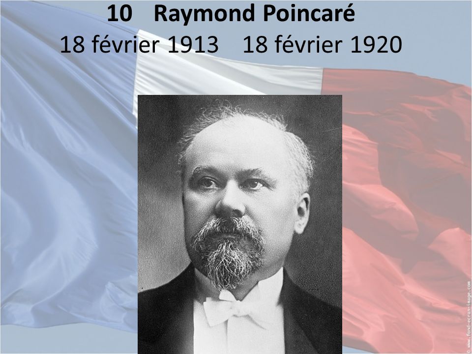 10 Raymond Poincaré 18 février février 1920