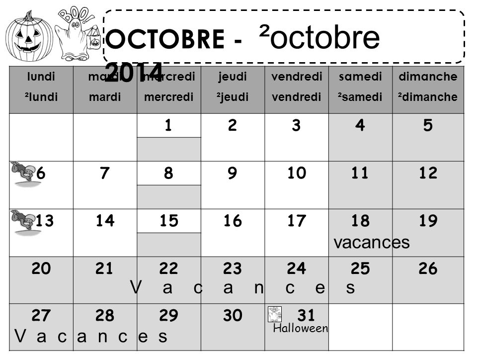 OCTOBRE - ²octobre 2014 vacances V a c a n c e s V a c a n c e s 1 2 3