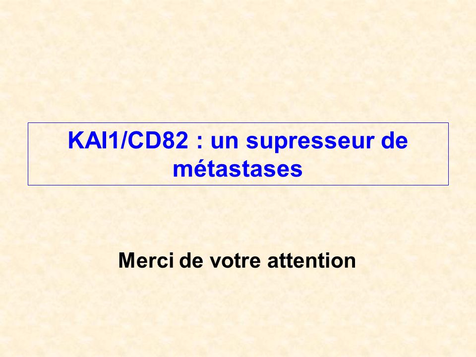 KAI1/CD82 : un supresseur de métastases