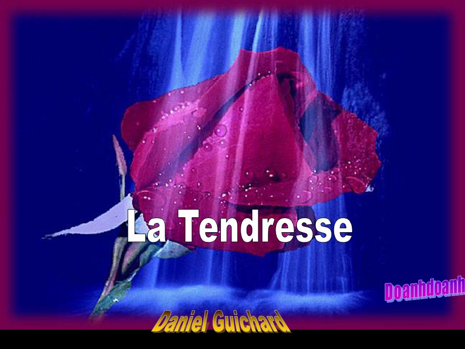La Tendresse Daniel Guichard - ppt video online télécharger