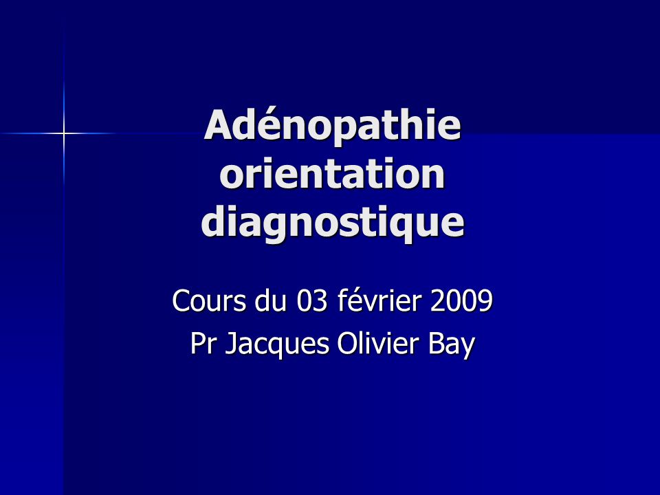 Adénopathie orientation diagnostique