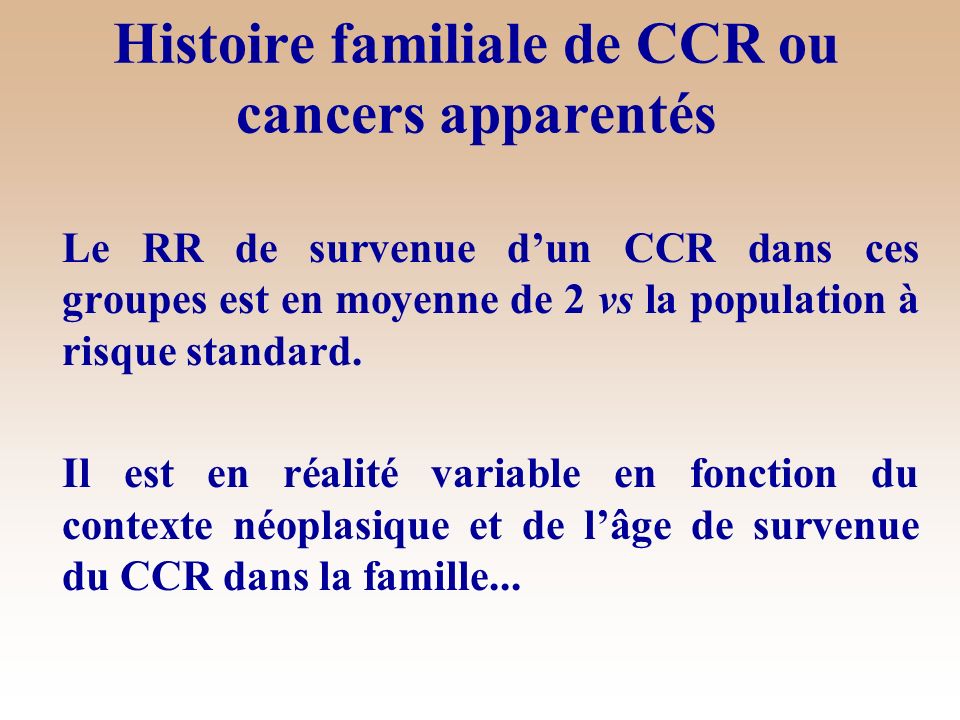 Histoire familiale de CCR ou cancers apparentés