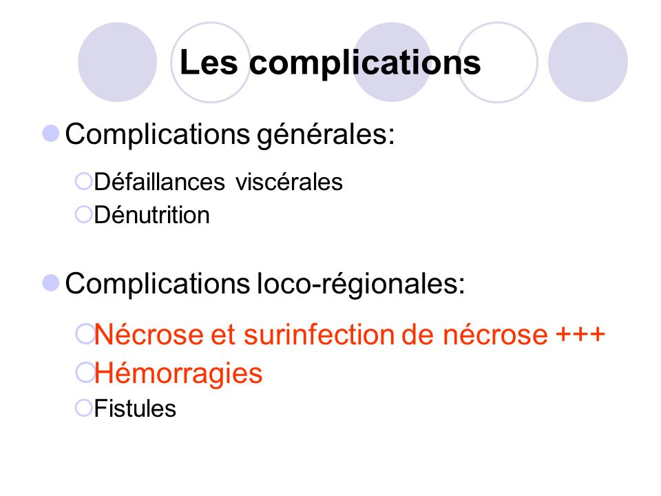 Les complications Complications générales: