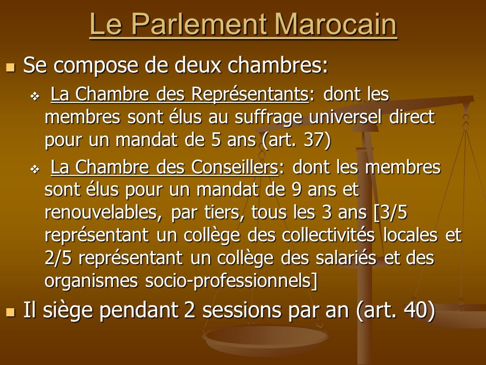 Le Parlement Marocain Se compose de deux chambres: