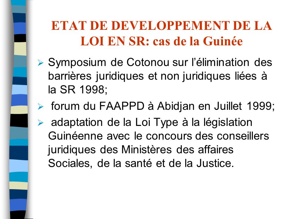 ETAT DE DEVELOPPEMENT DE LA LOI EN SR: cas de la Guinée