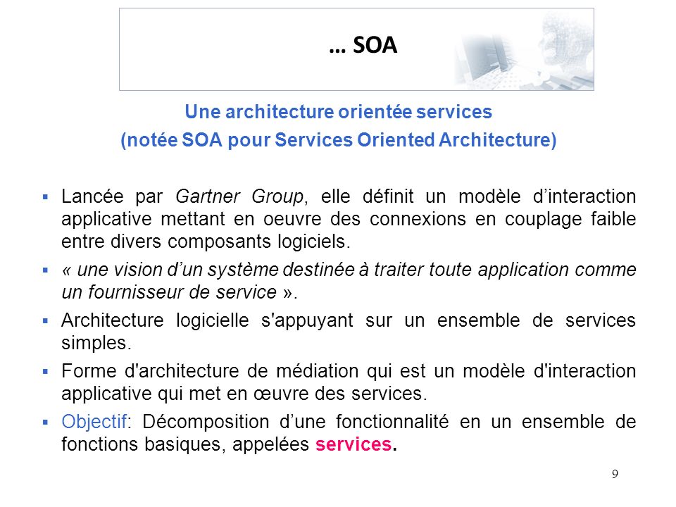 … SOA Une architecture orientée services