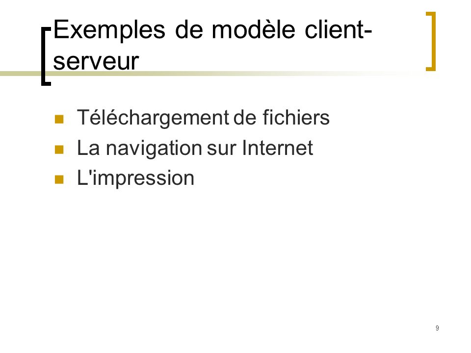 Exemples de modèle client-serveur