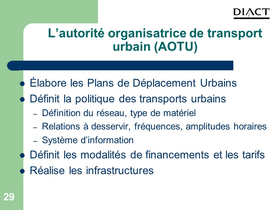 L’autorité organisatrice de transport urbain (AOTU)