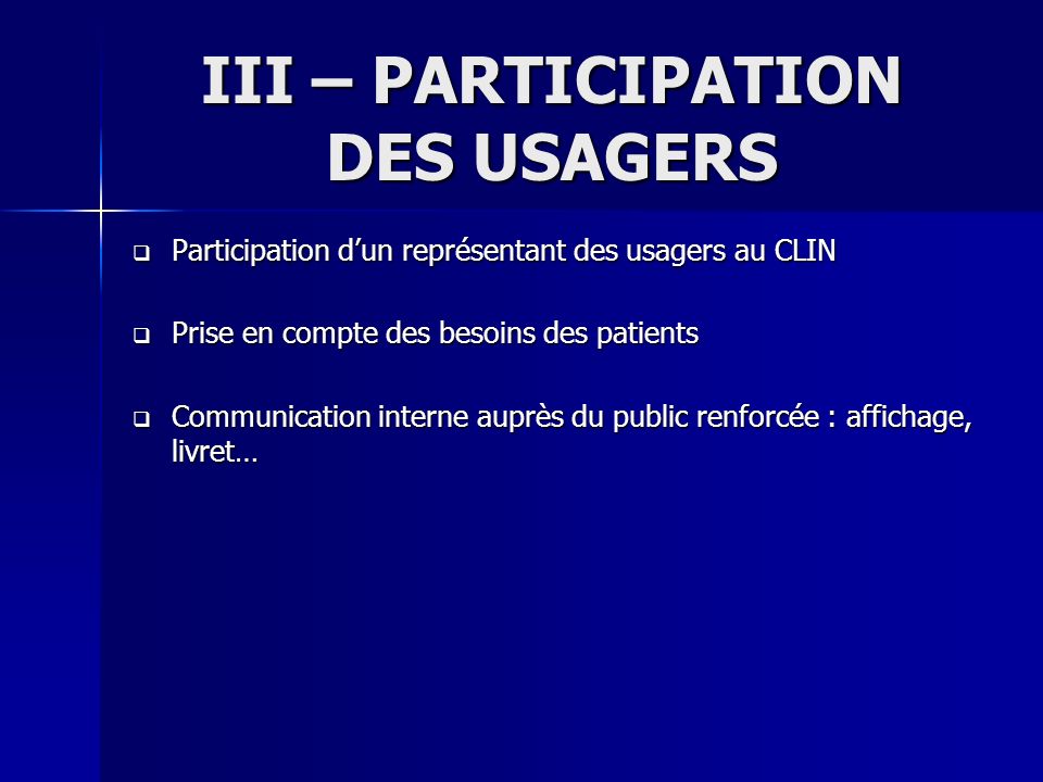 III – PARTICIPATION DES USAGERS