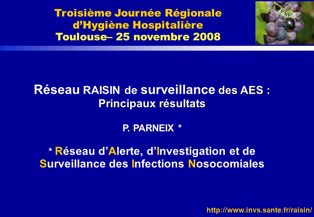 Troisième Journée Régionale d’Hygiène Hospitalière Toulouse– 25 novembre 2008