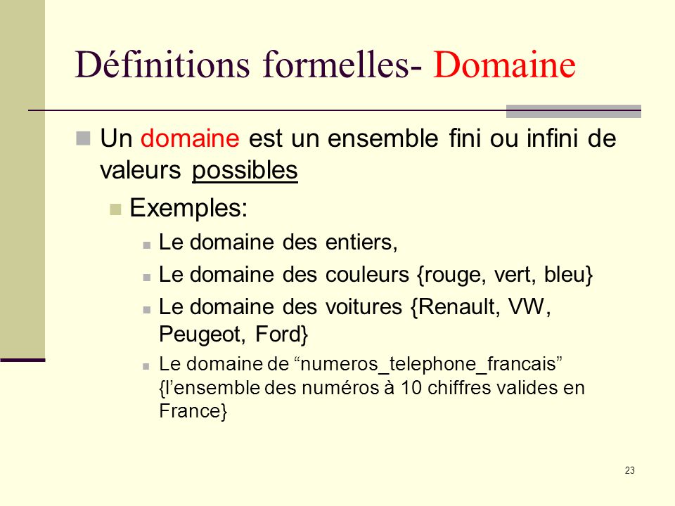 Définitions formelles- Domaine