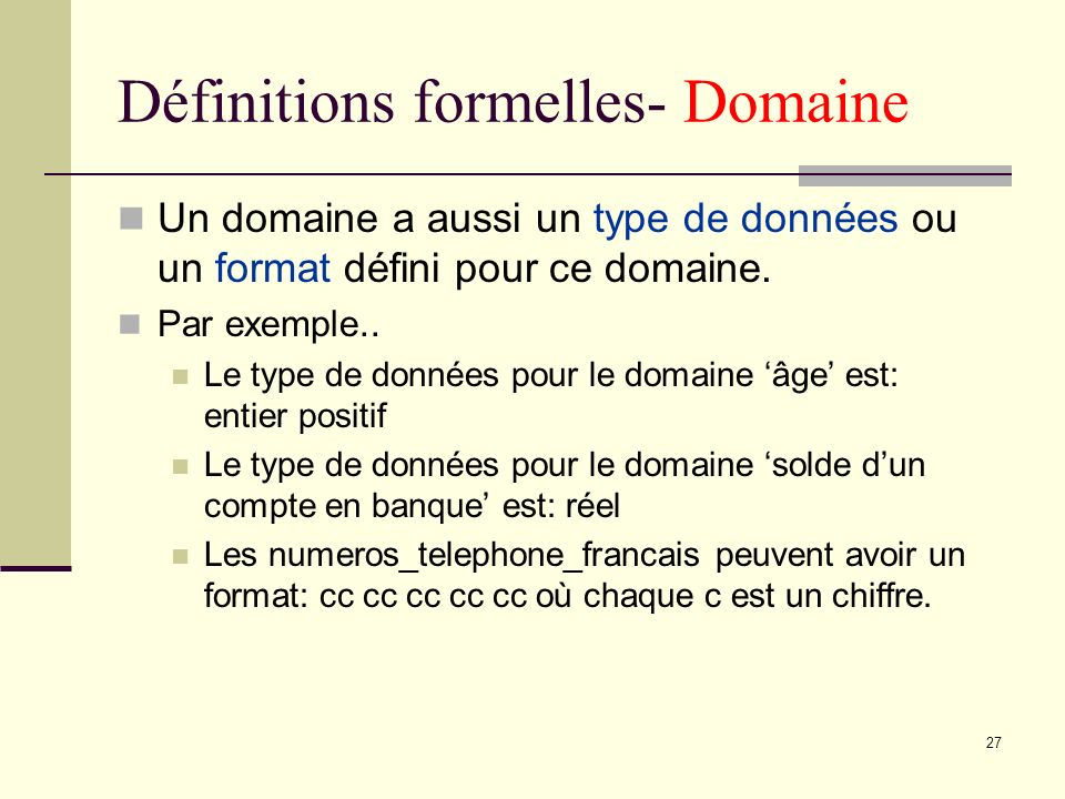 Définitions formelles- Domaine