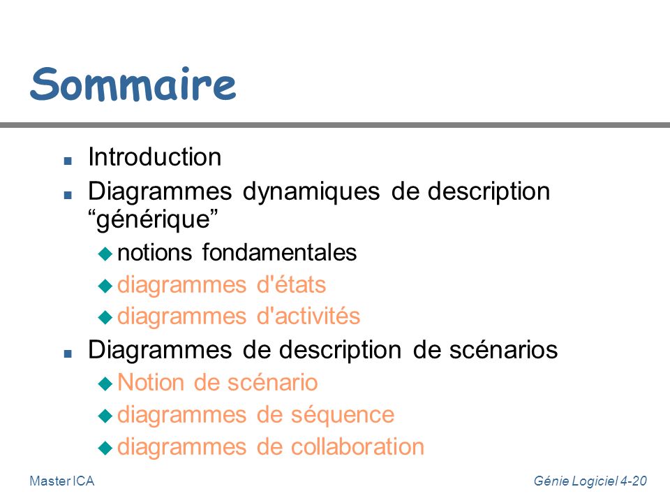 Sommaire Introduction Diagrammes dynamiques de description générique