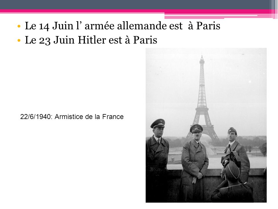 Le 14 Juin l’ armée allemande est à Paris