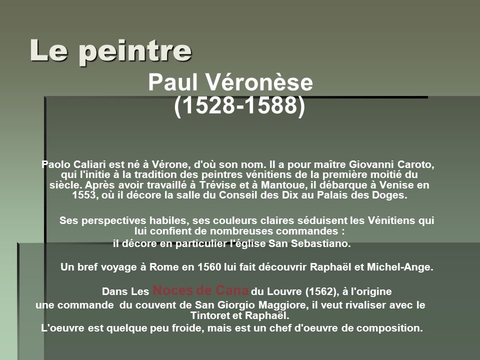 Le peintre Paul Véronèse ( )