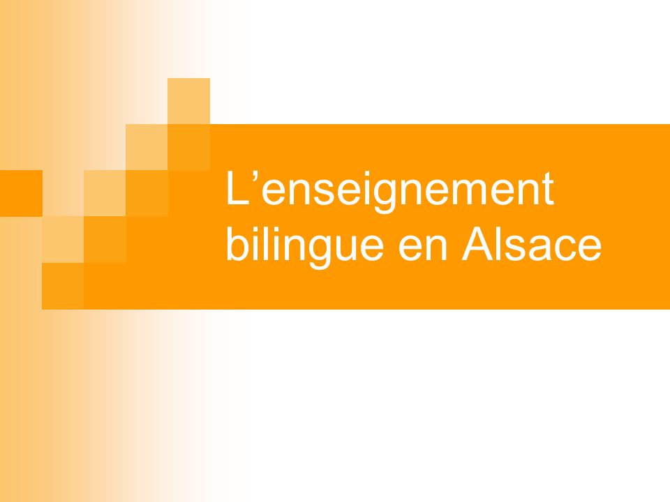 L’enseignement bilingue en Alsace