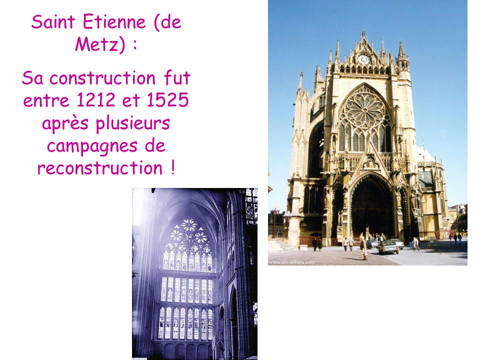 Saint Etienne (de Metz) :