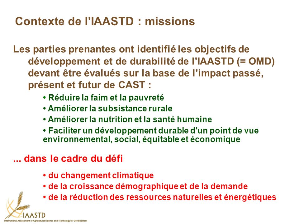 Contexte de l’IAASTD : missions