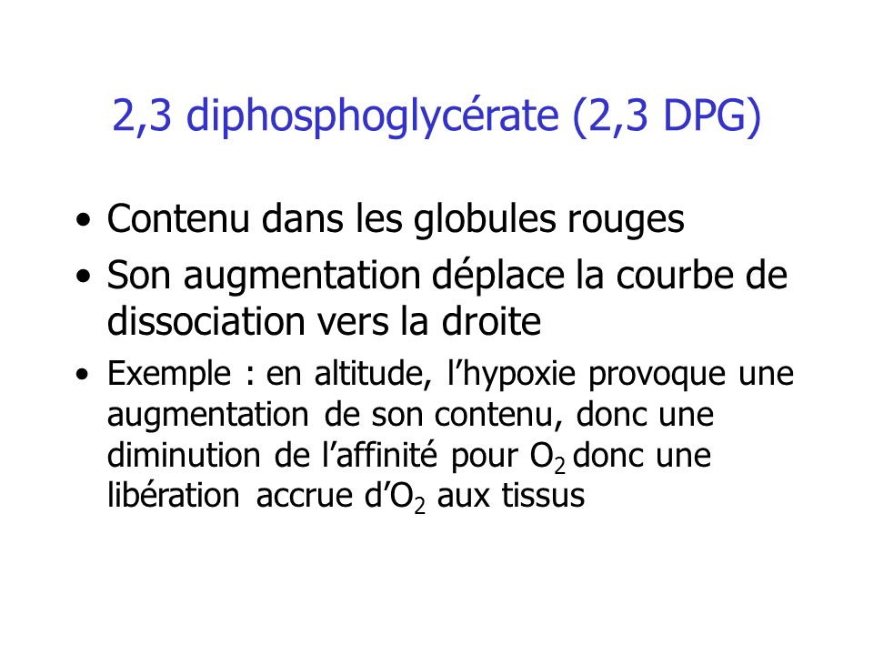 2,3 diphosphoglycérate (2,3 DPG)