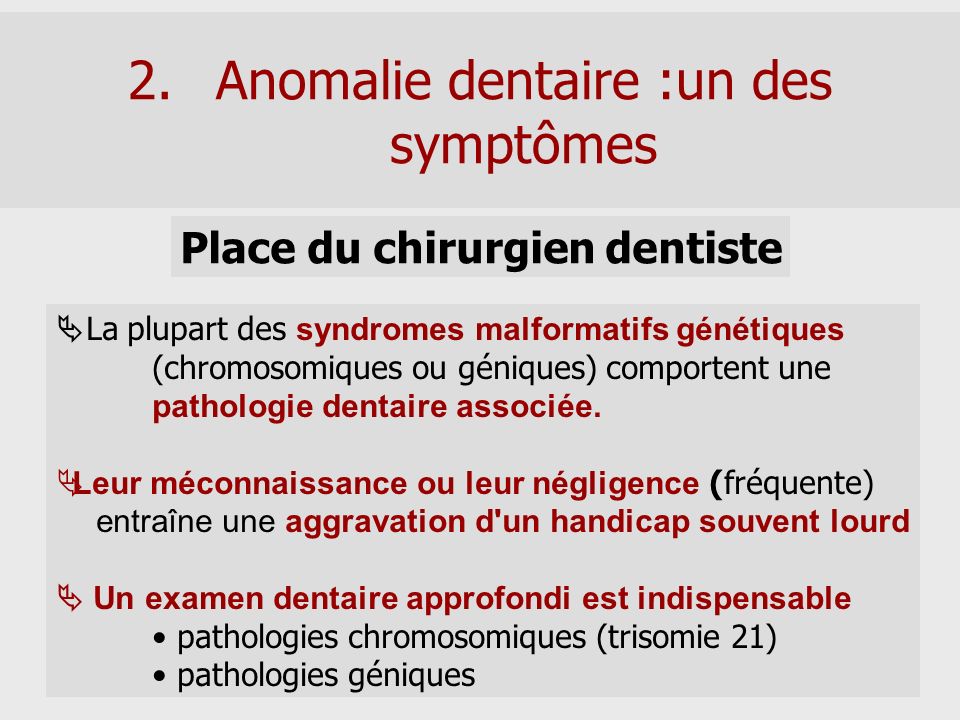Anomalie dentaire :un des symptômes