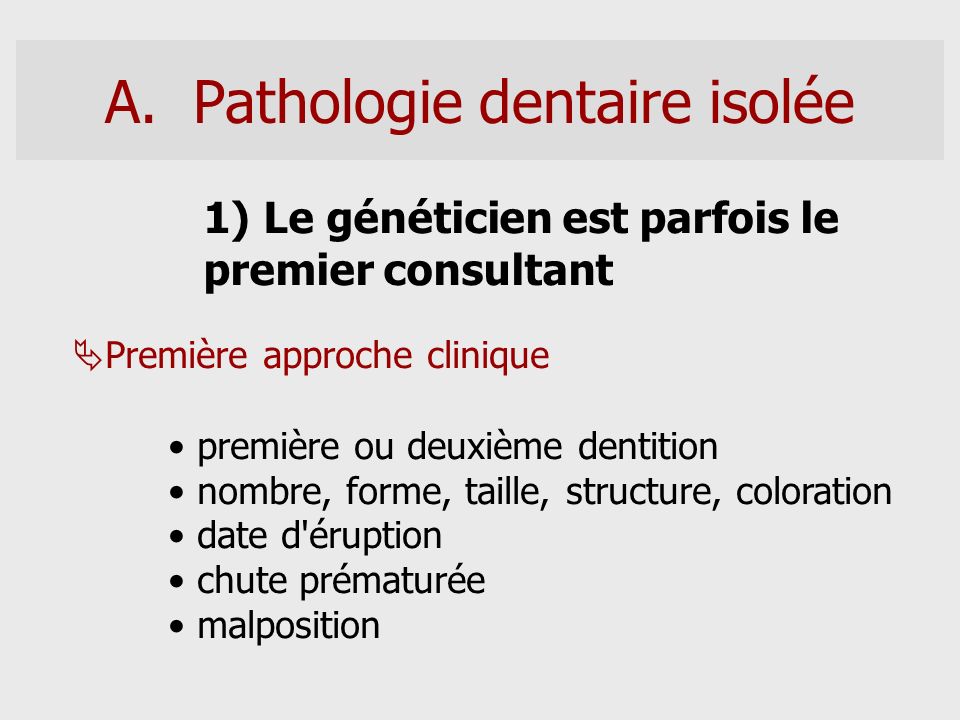 Pathologie dentaire isolée