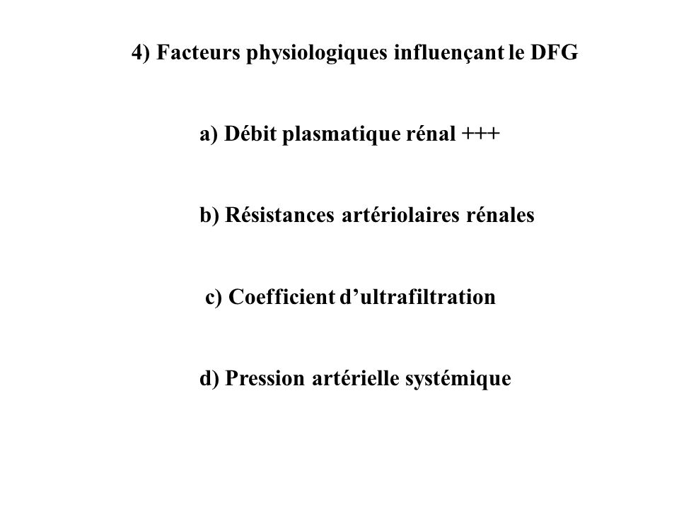 4) Facteurs physiologiques influençant le DFG