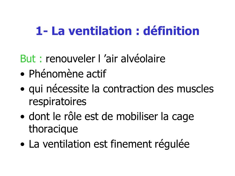 1- La ventilation : définition