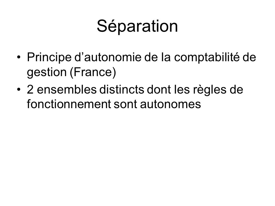 Séparation Principe d’autonomie de la comptabilité de gestion (France)
