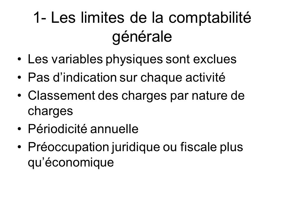 1- Les limites de la comptabilité générale