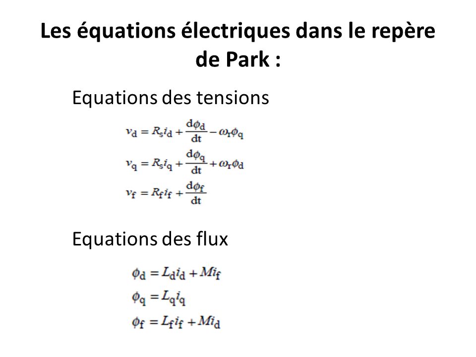 Les équations électriques dans le repère de Park :