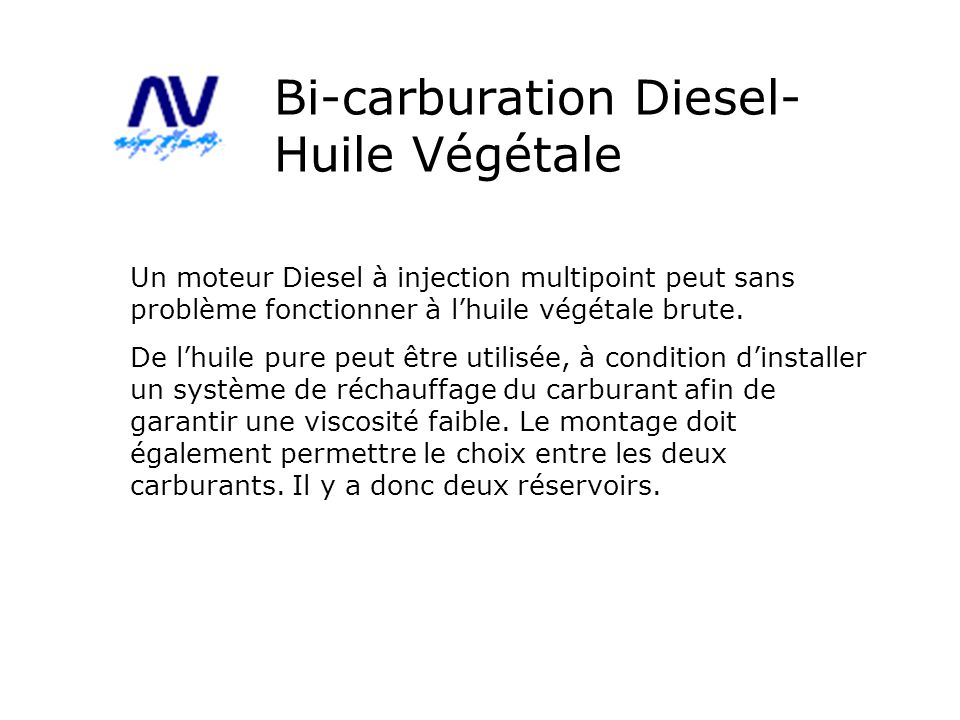 Bi-carburation Diesel-Huile Végétale